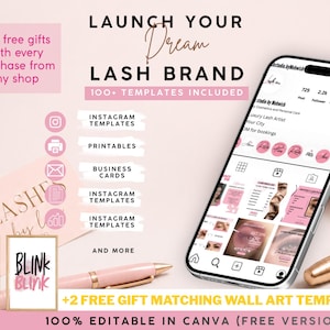 May include: A promotional image with the text "Launch Your Dream Lash Brand." It includes a smartphone displaying Instagram templates, business cards, and printable templates. The image also features wall art templates and a pink pen.