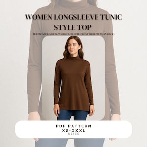 May include: A brown long-sleeve tunic with a turtleneck, side slit, and high-low hem. The image includes the text "WOMEN LONGSLEEVE TUNIC STYLE TOP" and "PDF PATTERN XS-XXXL SIZES". The tunic is worn with blue jeans.