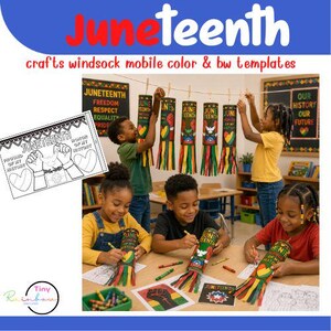 May include: A classroom scene with children creating Juneteenth crafts. The image features colorful windsocks, coloring pages, and the text "Juneteenth" in bold letters. The crafts are decorated with symbols of freedom and equality.