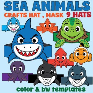 May include: A set of nine sea animal-themed craft templates for hats and masks. The designs include a shark, starfish, turtle, squid, clownfish, octopus, orca, dolphin, and whale. The text at the top reads "SEA ANIMALS CRAFTS HAT, MASK 9 HATS".