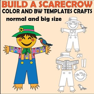 May include: A colorful and black and white scarecrow craft template. The color version features a smiling scarecrow with a green hat, blue overalls, and a bird perched on its arm. Text reads "BUILD A SCARECROW COLOR AND BW TEMPLATES CRAFTS normal and big size."