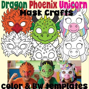 May include: Colorful mask crafts featuring a dragon, phoenix, and unicorn. The image includes both colored and black and white templates. Children are shown wearing the masks. Text on the image reads "Dragon Phoenix Unicorn Mask Crafts" and "color & BW templates."