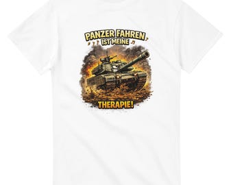 Panzer Fahren Ist Meine Therapie T-Shirt | German Tank Gift for Soldier | Heavy Cotton Tee