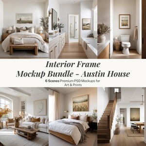 Puede incluir: Un paquete de maquetas que muestra seis escenas de interiores, incluyendo un dormitorio, un baño, una sala de estar y un comedor. El texto de la imagen dice "Interior Frame Mockup Bundle - Austin House" y "6 Scenes Premium PSD Mockups for Art & Prints."