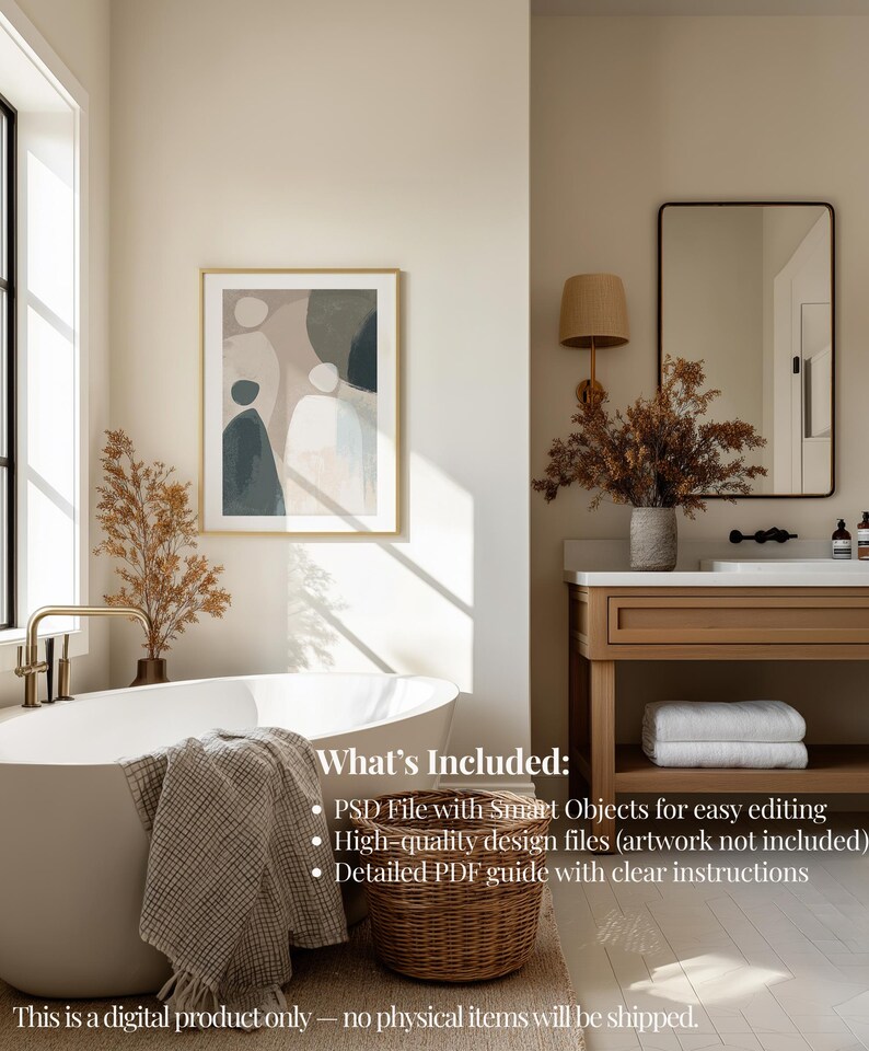May include: A bathroom interior with a white oval bathtub, a framed abstract art piece, and a wooden vanity with a mirror. A woven basket and a towel are near the tub. The image includes text that says "What's Included:" and lists the digital product features.