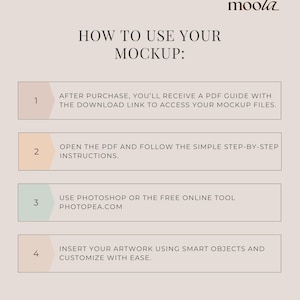 May include: A beige graphic with the text "HOW TO USE YOUR MOCKUP:" and instructions. The steps include receiving a PDF guide, following instructions, using Photoshop or Photopea, and inserting artwork. The moola logo is in the top right.