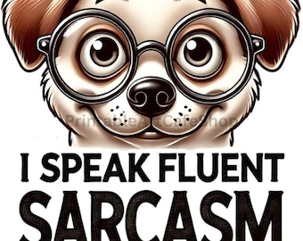 Sarcastic Animal Quotes Clipart Funny PNG Sublimation Transparent Humor Commercial Digital Download