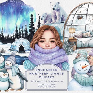 May include: Watercolor illustration featuring a woman in a purple scarf, penguins, polar bears, and an owl. The image includes a snowy landscape with an igloo and the text "Enchanted Northern Lights Clipart".