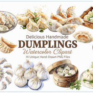 May include: Watercolor clipart featuring various dumplings, including steamed and fried varieties, arranged in bowls, plates, and a bamboo steamer. The image includes the text "Delicious Handmade Dumplings Watercolor Clipart" and "14 Unique Hand-Drawn PNG Files."