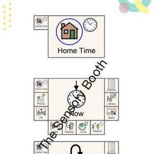May include: A visual schedule with the words "Home Time" and icons for various activities like reading, lunch, and playtime. The schedule includes a clock icon and the word "Now". The Sensory Booth is written on the image.