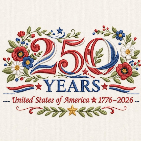 250 Years USA Embroidery Design, Patriotic Floral Instant Download (Digital File)