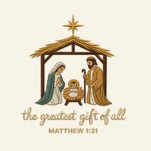 Może przedstawiać: Haftowany obraz sceny Narodzenia z Maryją, Józefem i małym Jezusem w żłobie. Zawiera tekst "the greatest gift of all" i "MATEUSZ 1:21". Scena rozgrywa się pod drewnianą konstrukcją z gwiazdą na szczycie.