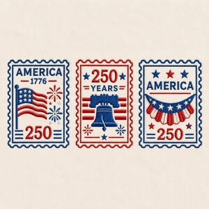 May include: Three embroidered postage stamp designs in red, white, and blue. The stamps feature patriotic imagery: a waving American flag, the Liberty Bell, and a banner of stars and stripes. Each stamp includes the word "America" and the number "250".