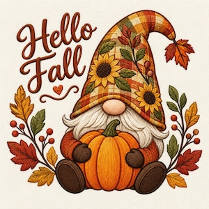 May include: A gnome illustration with the text Hello Fall, wearing a plaid hat decorated with sunflowers and leaves. The gnome has a long white beard, brown gloves, and brown boots, and is holding a large orange pumpkin. Autumn leaves and red berries surround the gnome on a light background.