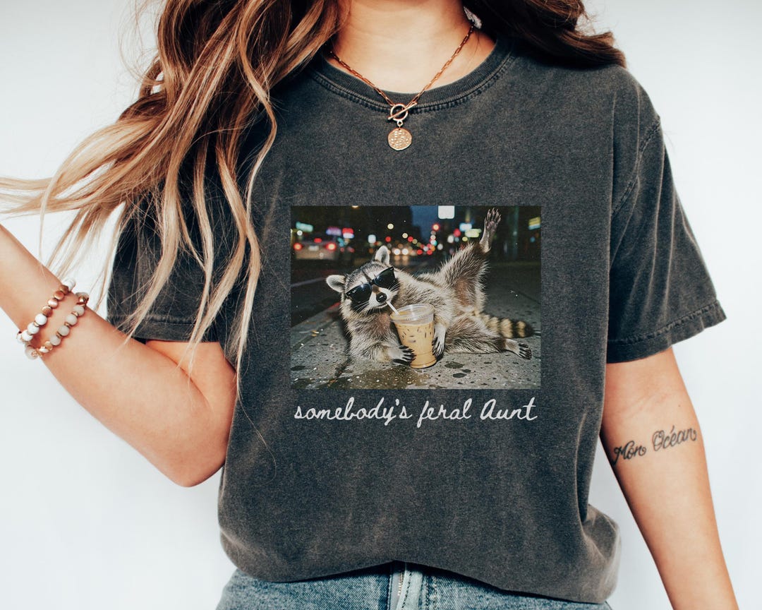 Somebody’s Feral Aunt Shirt Funny Raccoon Tee Cool Auntie Club Gift, Promoted to Aunt Preg