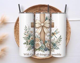 Christian Tumbler Wrap PNG 20oz Skinny Sublimation Design Floral Cross With God All Things Are Possible Digital Download