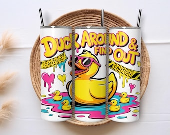 Funny Rubber Duck Tumbler Wrap, Duck Around and Find Out 20oz Skinny Tumbler Sublimation Design, Trendy Humor PNG Download
