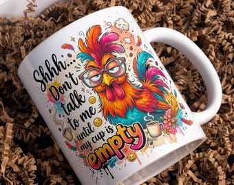 Sarcastic Chicken Mug Wrap , Funny Morning Coffee Mug Sublimation Designs, 11oz 15oz Mug PNG, Humor Quote Cup Wraps, Digital Download