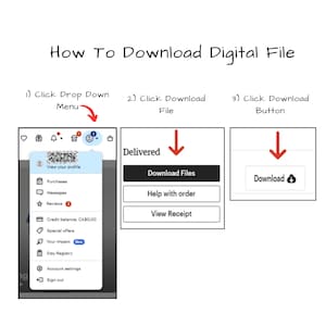 May include: A step-by-step guide on how to download a digital file. The image shows three steps: clicking the drop-down menu, clicking the download file, and clicking the download button. The text includes "How To Download Digital File".