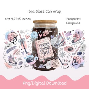 May include: A 16oz glass can wrap with a wooden lid, featuring a hockey-themed design. The design includes pink ice skates, hockey sticks, a helmet, and a book that says "Hockey Romance Girl". The size is 9.75x5 inches.