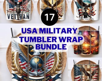 May include: A bundle of USA military-themed tumbler wraps. The designs feature American flags, eagles, and patriotic imagery. Some tumblers have text that reads "VETERAN", "COURAGE HONOR FREEDOM", and "DEFENDERS OF LIBERTY". The bundle includes 17 designs.