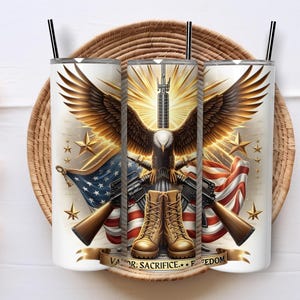 May include: Three white insulated tumblers with black straws, featuring a patriotic design. The design includes an eagle with outstretched wings, rifles, American flags, and the text "Valor, Sacrifice, Freedom."