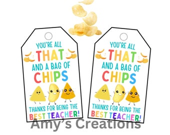 Printable Teacher Appreciation Tags: You Are All That And A Bag of Chips – Thank You Gift PDF for Teacher Week on Etsy