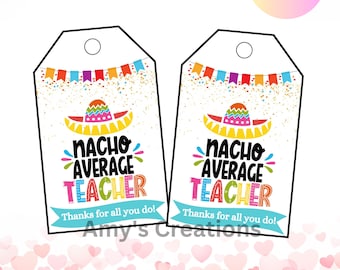 Nacho Average Teacher Gracias Etiquetas de Regalo - Apreciación del Maestro - Descarga Instantánea - Etiquetas de Regalo PTO