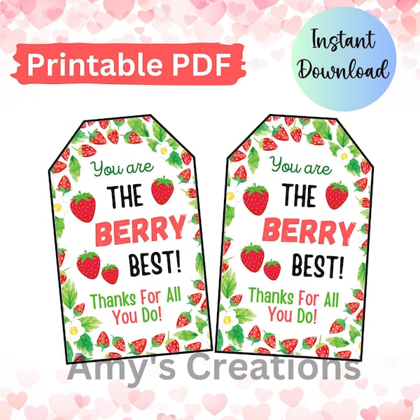 Printable Strawberry Gift Tag - Staff, Teacher, Co-worker, Boss Appreciation Thank You Tag - You are the Berry Best Gift Tag - Download PDF