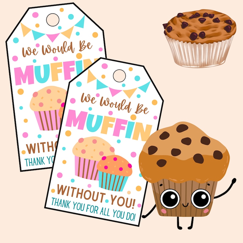 We Would Be Muffin Without You Teacher Gift Tag Printable Appreciation Tag Instant Download, PDF image 10