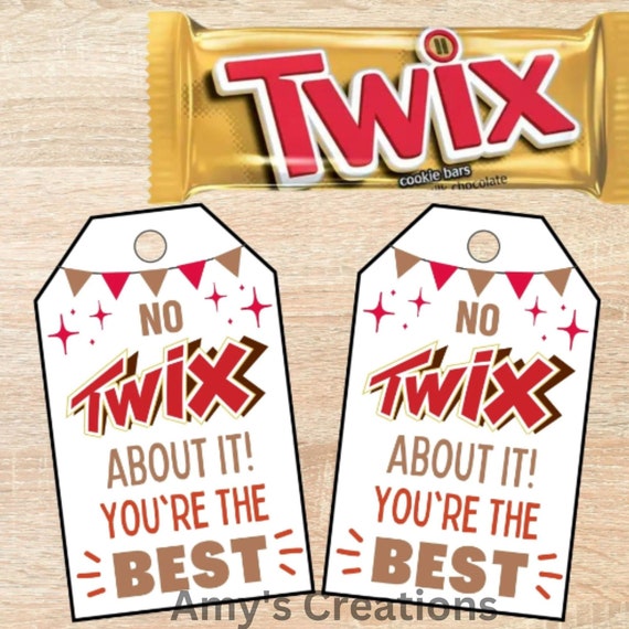 Printable 'no Twix About It You're the Best' - Etsy