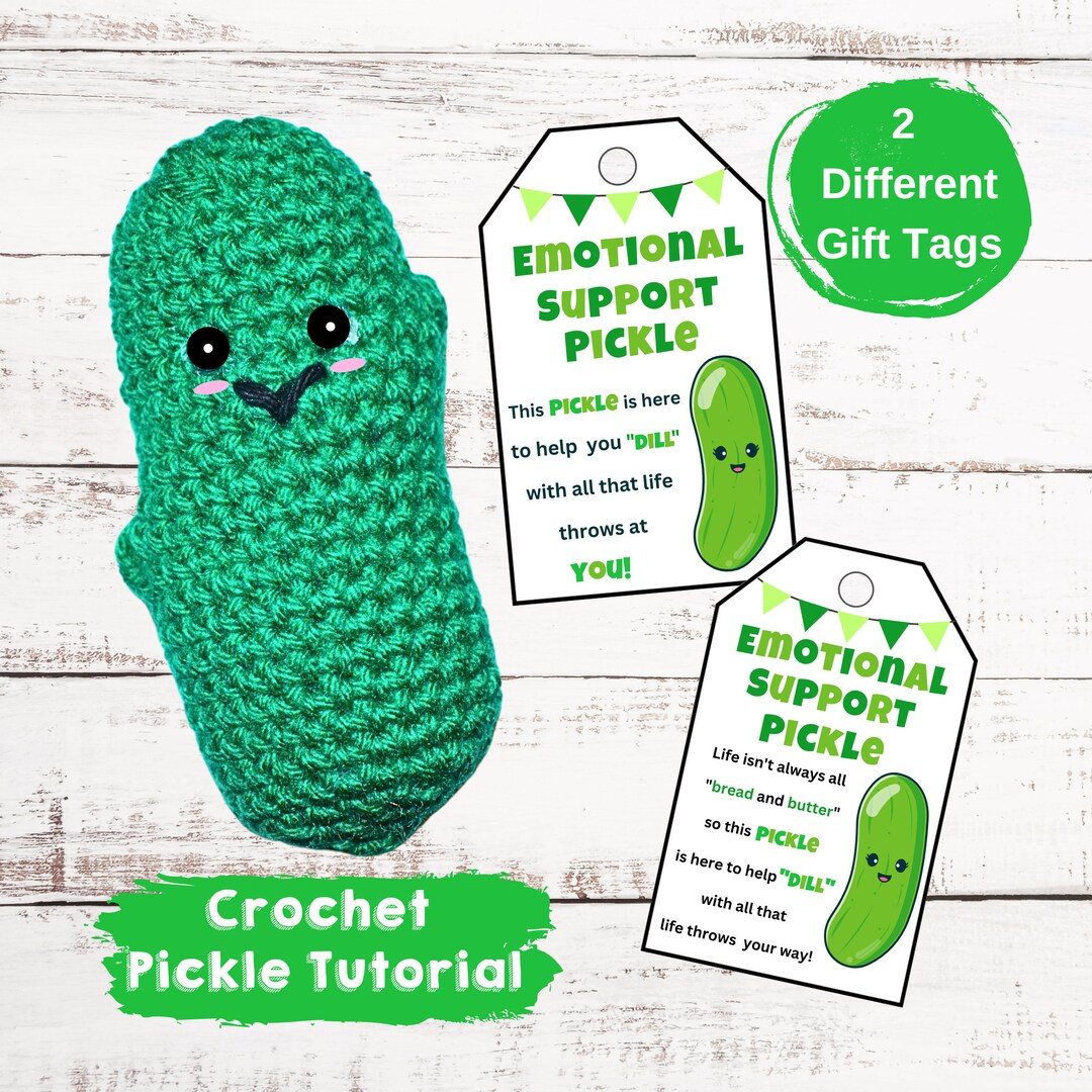 Adorable Emotional Support Pickle Crochet PATTERN With Gift Tags Instant Download PDF Etsy