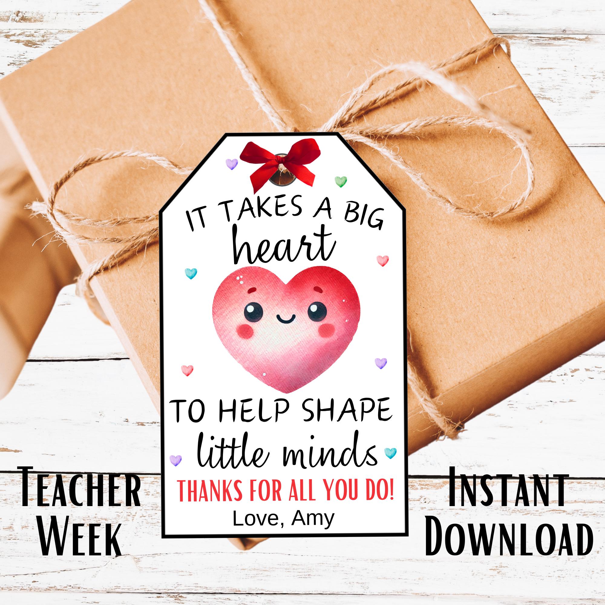 It Takes A Big Heart To Shape Little Minds Gift Tag Template, Editable Teacher Appreciation Tag, Printable Favor, Instant Download