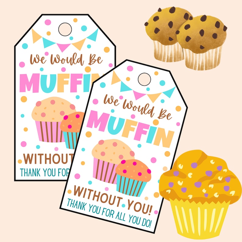 We Would Be Muffin Without You Teacher Gift Tag Printable Appreciation Tag Instant Download, PDF image 8