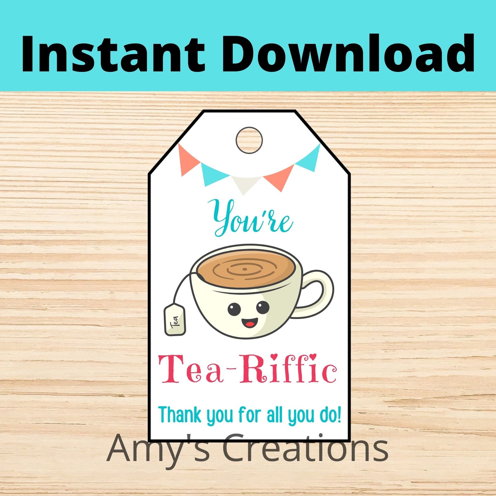 Printable You re Tea riffic Tag Thank You For All You Do Etsy