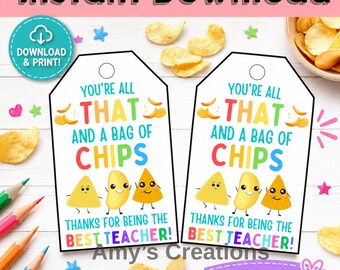 Teacher Appreciation Gift Tags: You're All That and a Bag of Chips (PDF)