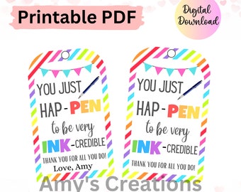 You Just Hap-Pen To be Very Ink-Credible Thank You Gift Tags – Creative Appreciation Tags - Instant Download - PDF