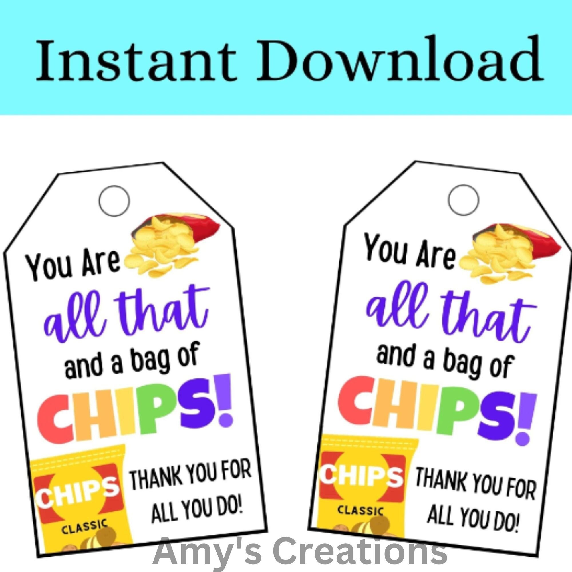Printable 'you Are All That and A Bag of Chips' Tags - Teacher Appreciation, Nurse, Staff, Employee, Co-worker, Boss, PTO - Thank You Tag - Etsy printable-you-are-all-that-and-a-bag-of-chips-tags-teacher-appreciation-nurse-staff-employee-co-worker-boss-pto-thank-you-tag-etsy
