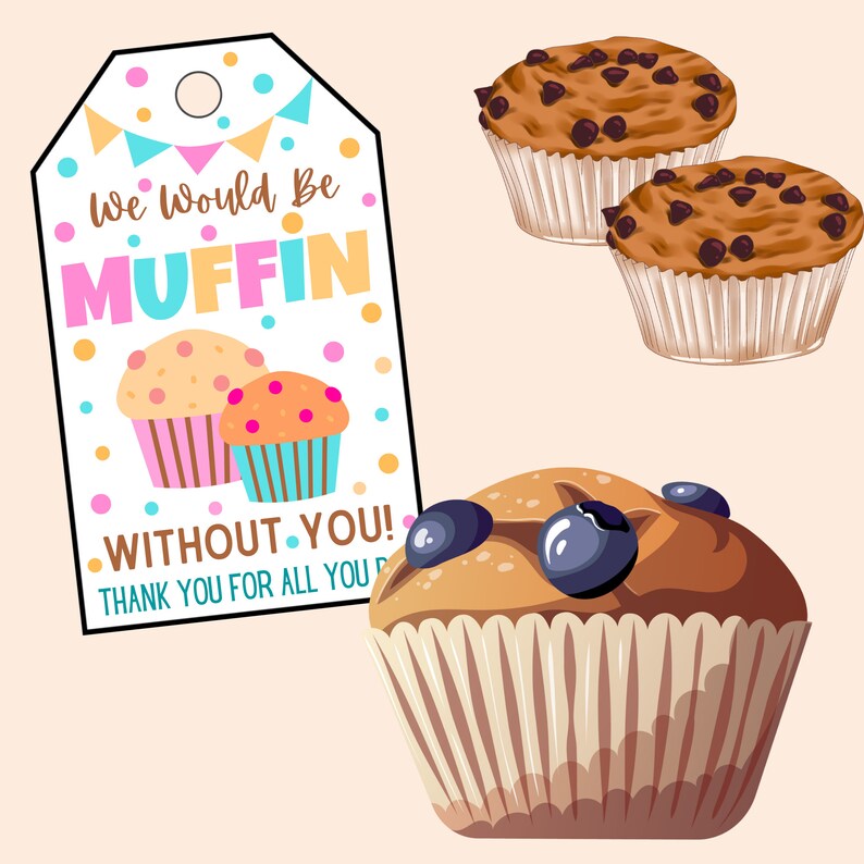 We Would Be Muffin Without You Teacher Gift Tag Printable Appreciation Tag Instant Download, PDF image 9