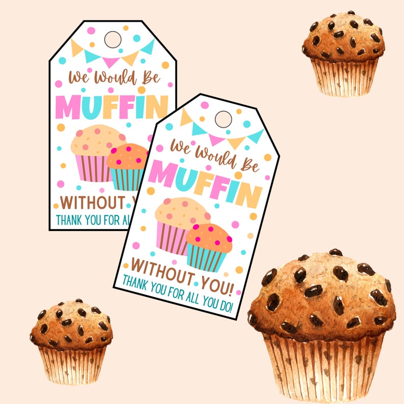 We Would Be Muffin Without You Teacher Gift Tag Printable Appreciation Tag Instant Download, PDF image 7