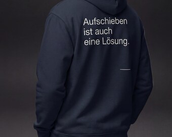 GRYNDORA® Hoodie – “Postponing is also a solution.” (Quiet Luxury Edition)
