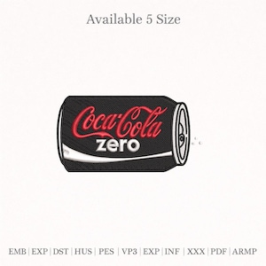 May include: A black Coca-Cola Zero can design with red Coca-Cola script and white "zero" text. The design is embroidered. The text "Available 5 Size" is above the can. Embroidery file formats are listed below the can.