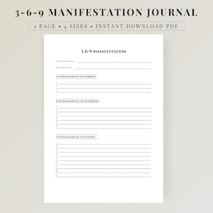 May include: A white 3-6-9 manifestation journal page with black text and lines. The header reads 3-6-9 MANIFESTATION, followed by sections for I WISH TO MANIFEST, MY AFFIRMATION, 3 AFFIRMATIONS IN THE MORNING, 6 AFFIRMATIONS IN THE AFTERNOON, and 9 AFFIRMATIONS IN THE EVENING.