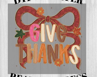 Give Thanks Coquette Bow DTF Transfer ready to press for shirt, retro fall ribbon print, pink autumn heat press, iron on, thanksgiving decal