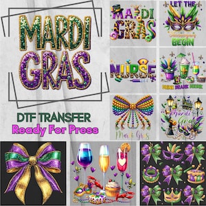 May include: A collection of Mardi Gras-themed DTF transfer designs. The designs include the words "Mardi Gras" in sequined lettering, masks, bows, and cocktails. The phrase "Ready For Press" is also included.