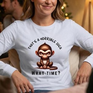 Grumpy Monkey Long Sleeve T-Shirt: Sarcastic Humor Graphic Tee