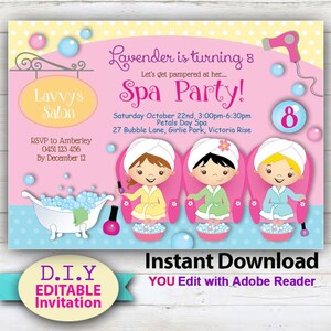 May include: A pink and blue printable invitation for a spa party. The invitation features a cartoon illustration of three girls getting a spa treatment. The text on the invitation reads "Lavender is turning 8 Spa Party! Let's get pampered at her... Saturday October 22nd, 3:00pm-6:30pm Petals Day Spa 27 Bubble Lane, Girlie Park, Victoria Rise 8 D.I.Y EDITABLE Invitation Instant Download YOU Edit with Adobe Reader"