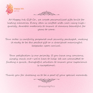 May include: A pink background with text from Happy Ink Gift Co. The text describes personalized gifts made with care and durable materials. It also mentions order preparation, packaging, and customer satisfaction.