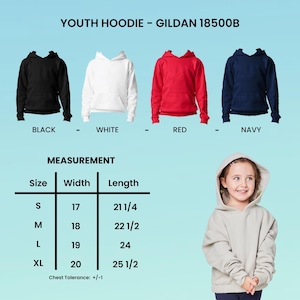 May include: Youth hoodie in black, white, red, and navy blue. The image includes a measurement chart with sizes S-XL, widths from 17 to 20 inches, and lengths from 21 1/4 to 25 1/2 inches. The text reads "YOUTH HOODIE - GILDAN 18500B".