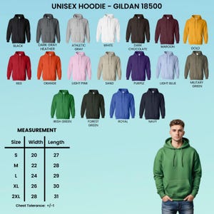 May include: A display of Gildan 18500 unisex hoodies in various colors, including black, gray, white, red, and green. The image also includes a size chart with measurements in inches for width and length, ranging from size S to 2XL.